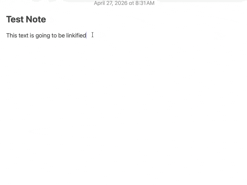 Animated screen recording on iPhone showing the full linkify flow in Apple Notes: selecting a few words, expanding the selection toolbar, tapping Add Link, pasting a URL, and tapping Done